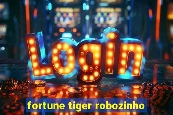 fortune tiger robozinho