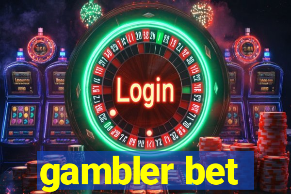 gambler bet