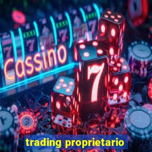 trading proprietario