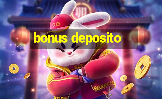 bonus deposito