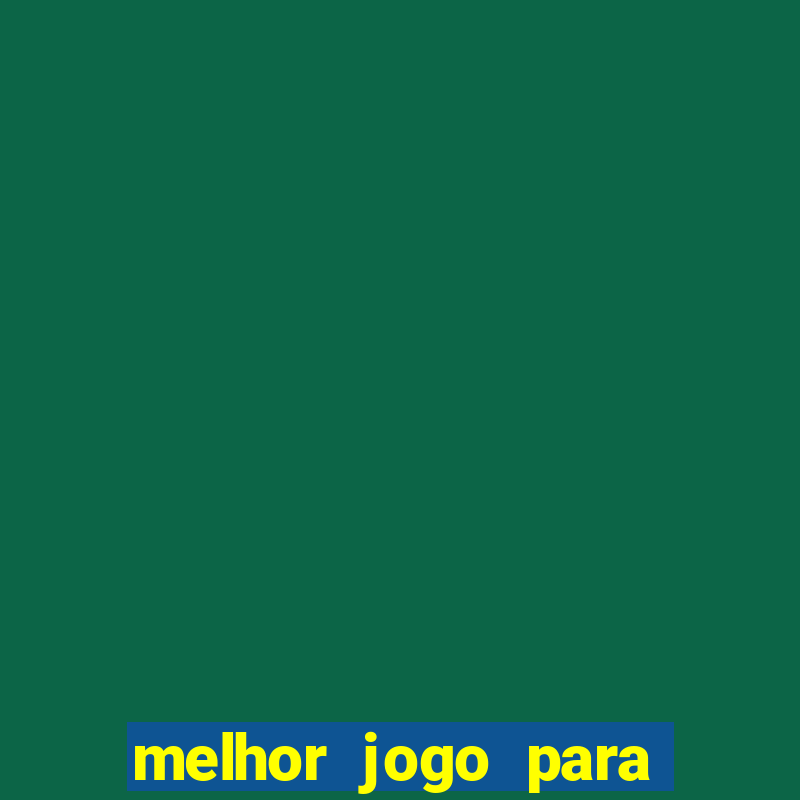 melhor jogo para ganhar dinheiro bet365