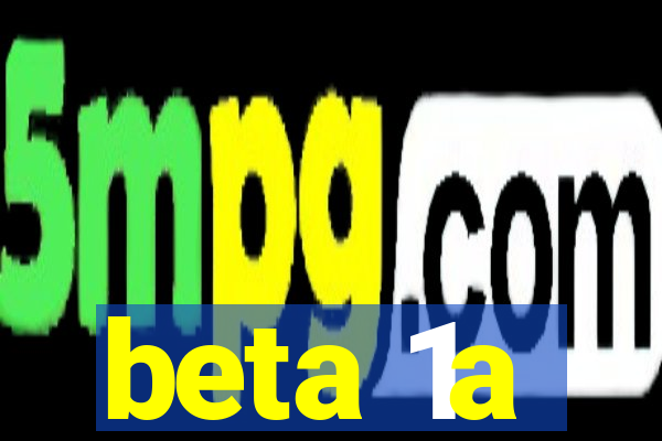 beta 1a