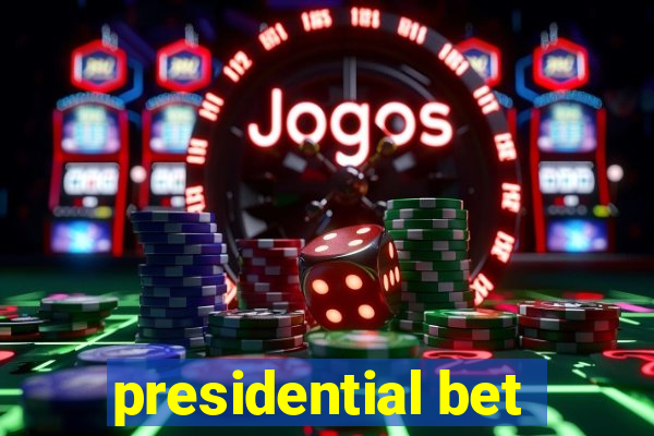 presidential bet