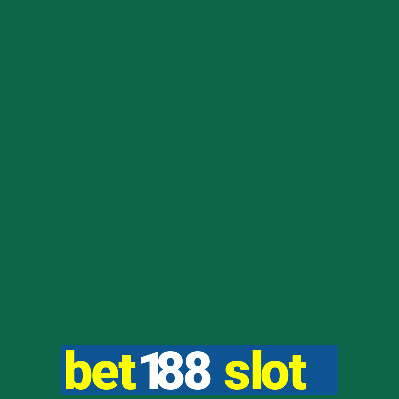 bet188 slot