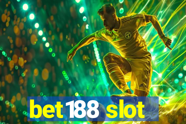 bet188 slot