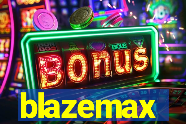 blazemax