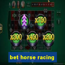 bet horse racing