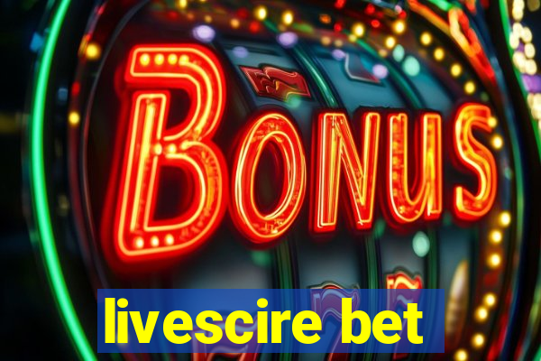 livescire bet