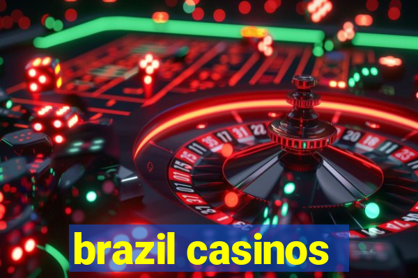 brazil casinos