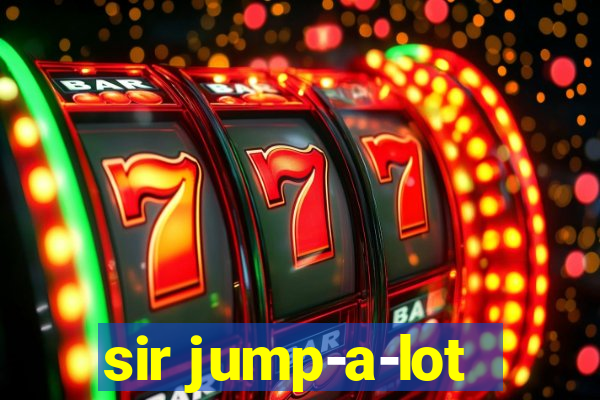 sir jump-a-lot