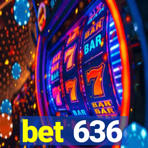 bet 636