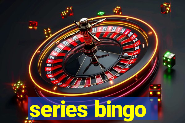 series bingo