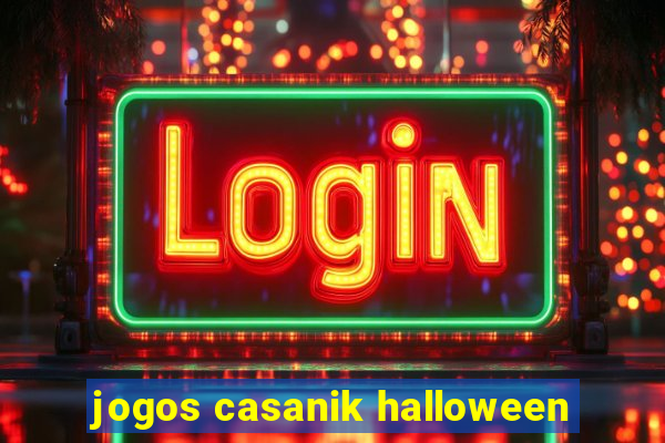 jogos casanik halloween