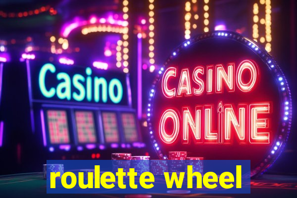 roulette wheel