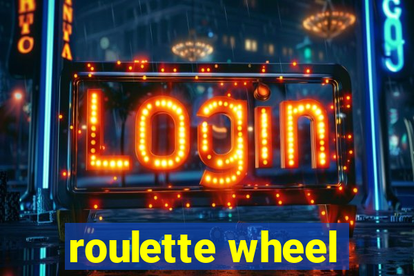 roulette wheel