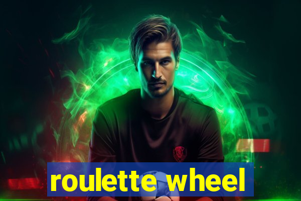 roulette wheel