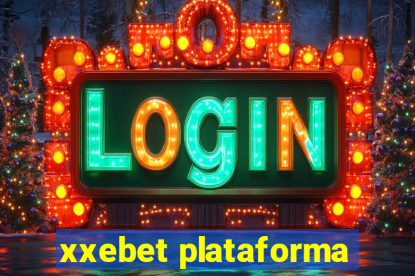 xxebet plataforma