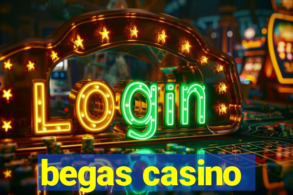 begas casino