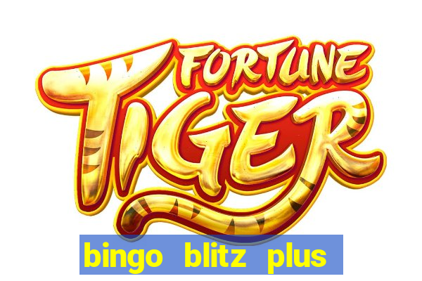 bingo blitz plus free credits