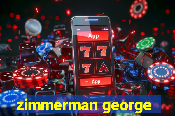 zimmerman george