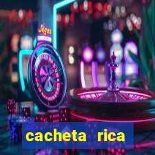 cacheta rica dinheiro real