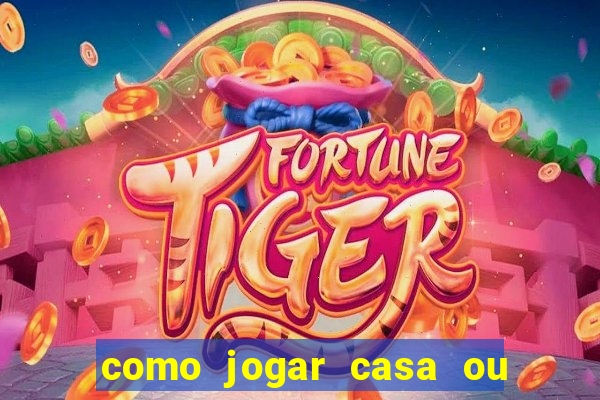 como jogar casa ou empate na betano