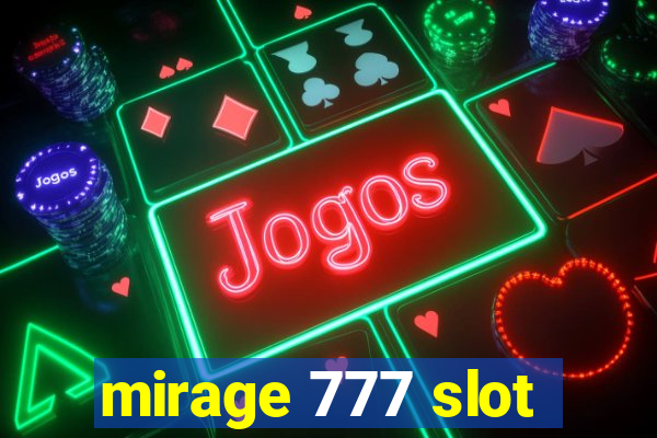 mirage 777 slot