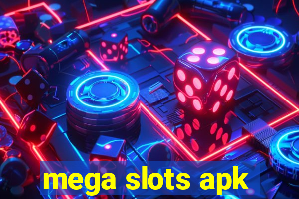 mega slots apk