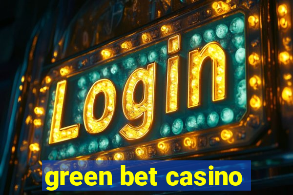 green bet casino