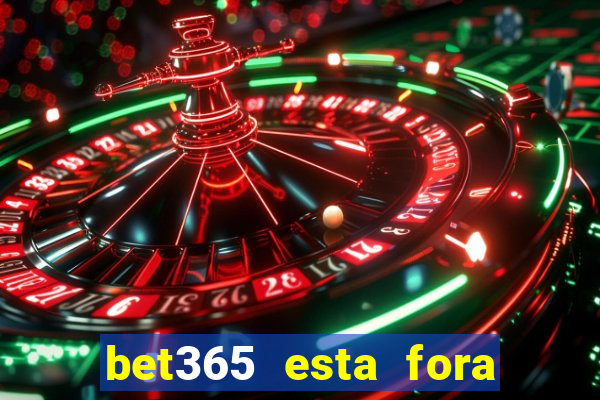 bet365 esta fora do ar