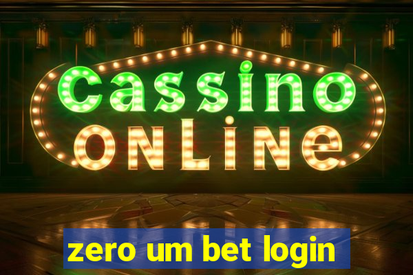 zero um bet login