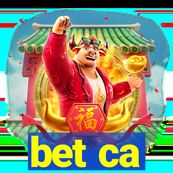 bet ca