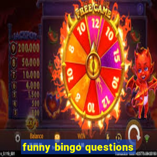 funny bingo questions