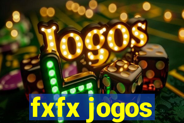 fxfx jogos