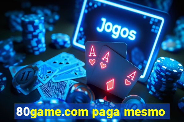 80game.com paga mesmo