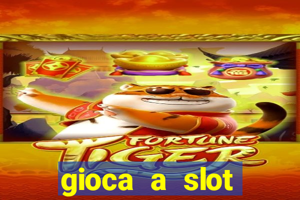 gioca a slot machine gratis