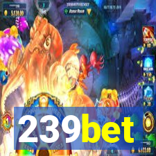 239bet