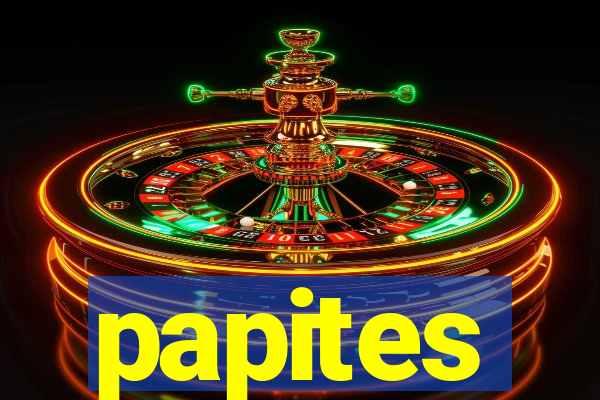 papites