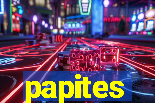 papites