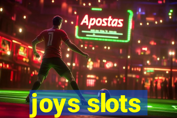 joys slots