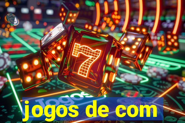 jogos de com