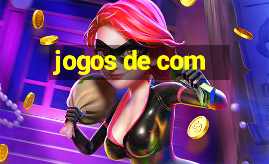 jogos de com