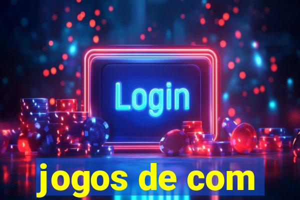 jogos de com