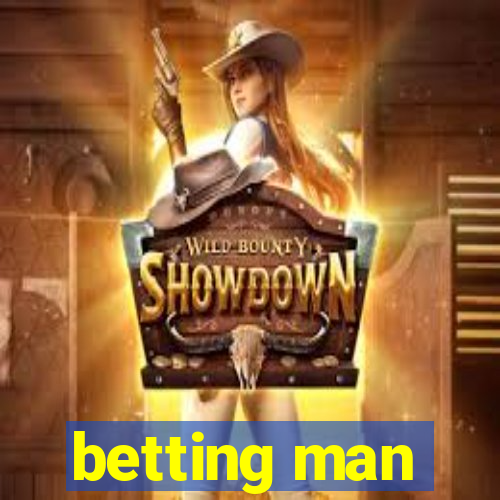 betting man