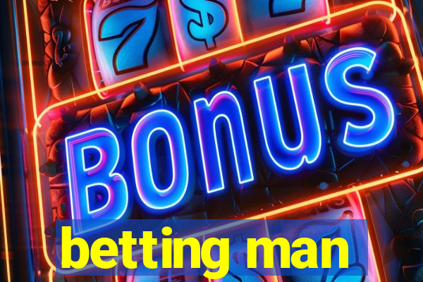 betting man