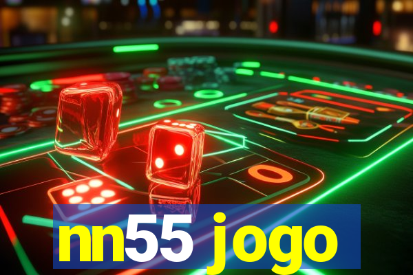 nn55 jogo