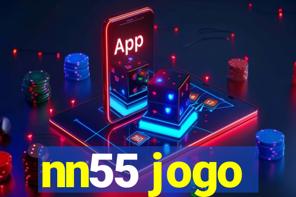 nn55 jogo