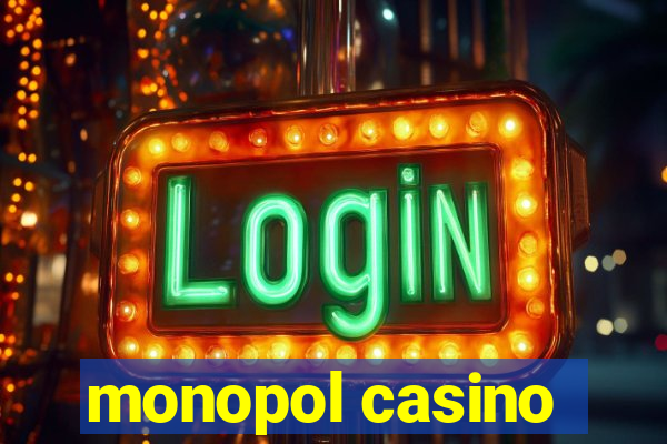 monopol casino