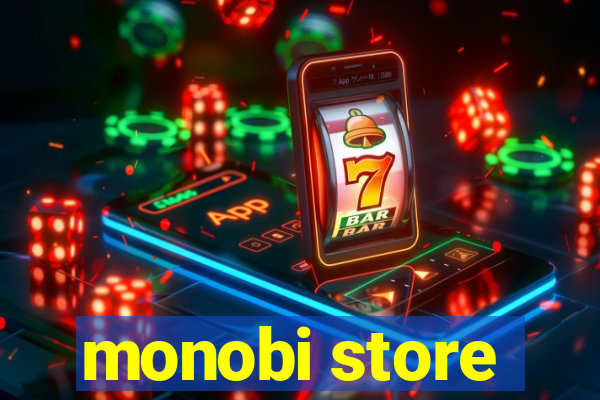 monobi store