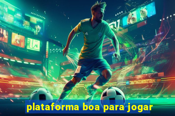 plataforma boa para jogar